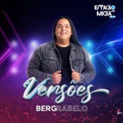 BERG RABELO - VERSÕES